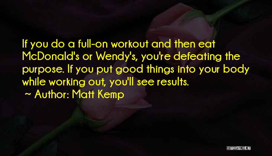 Matt Kemp Quotes 1618771