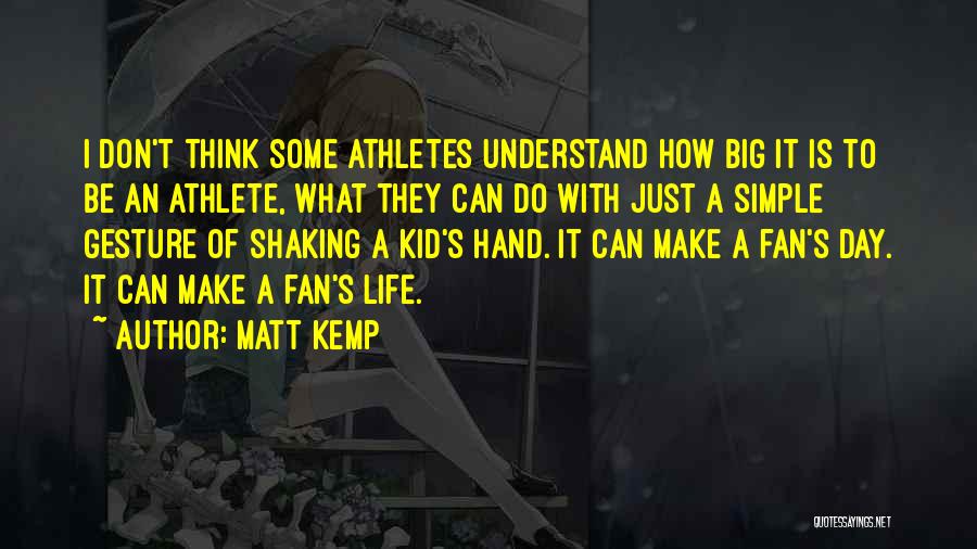 Matt Kemp Quotes 451973