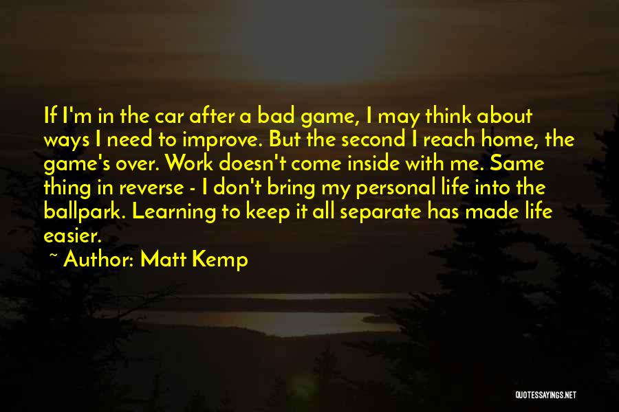 Matt Kemp Quotes 690365