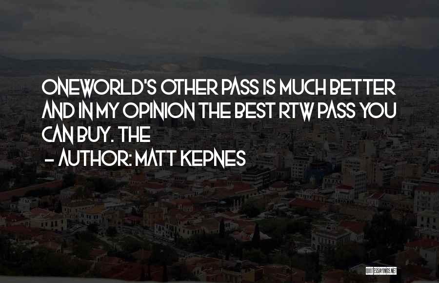Matt Kepnes Quotes 701636