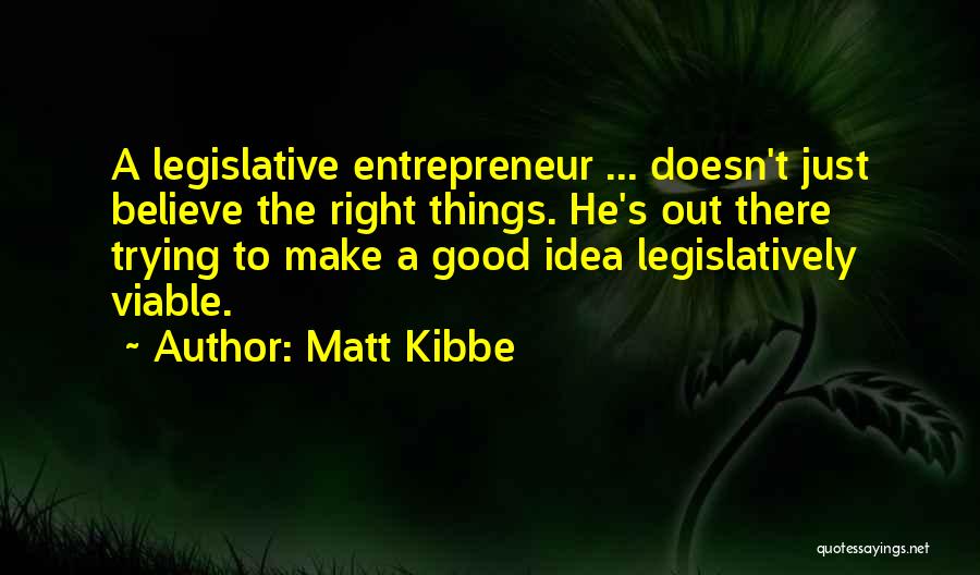Matt Kibbe Quotes 2157051