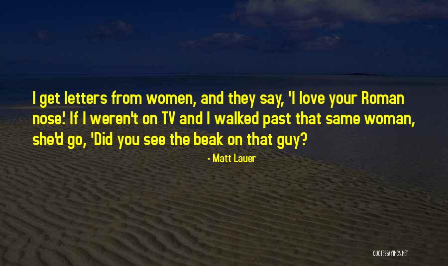 Matt Lauer Quotes 2140624 Matt Lauer Quotes 2140624