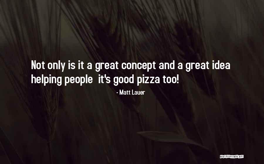 Matt Lauer Quotes 525299 Matt Lauer Quotes 525299