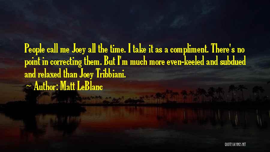 Matt LeBlanc Quotes 1697947