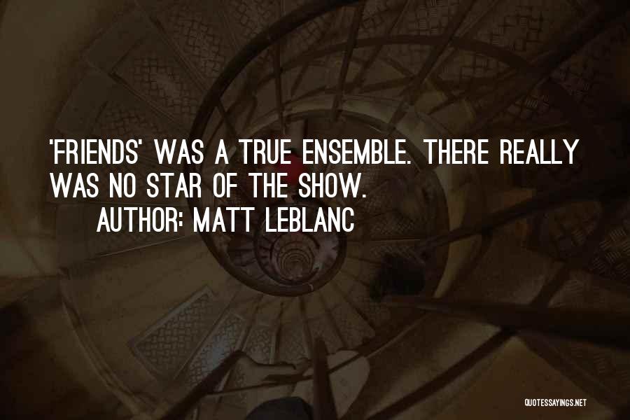 Matt LeBlanc Quotes 2005838