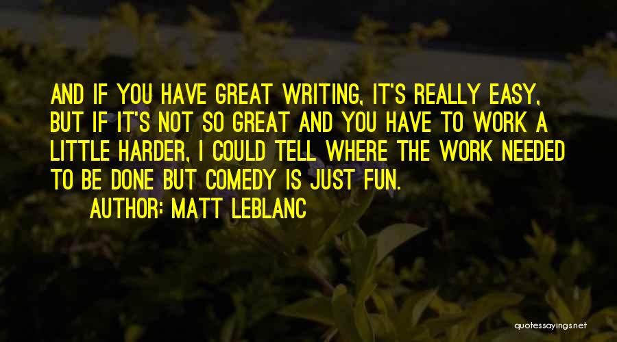 Matt LeBlanc Quotes 565921