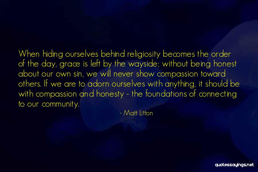 Matt Litton Quotes 824118