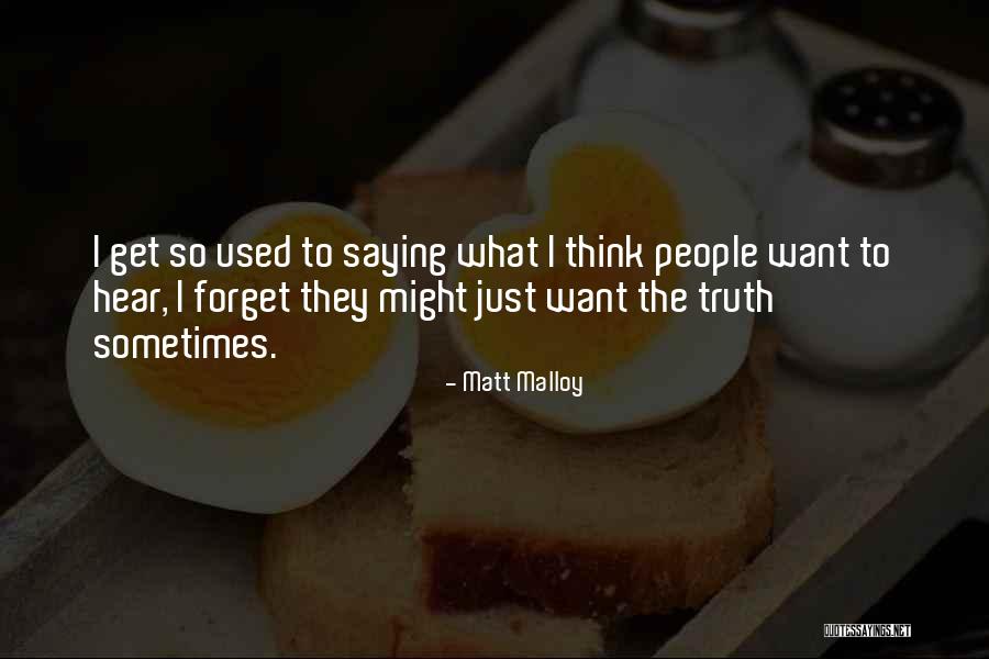 Matt Malloy Quotes 1653481