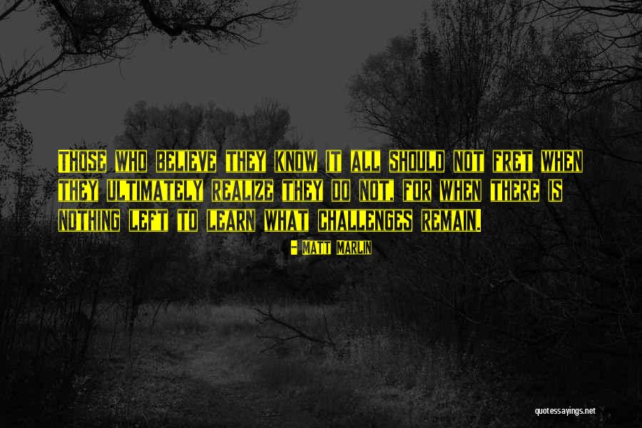 Matt Marlin Quotes 834555 Matt Marlin Quotes 834555