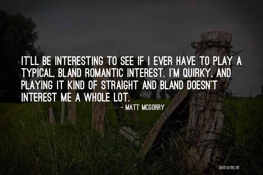 Matt McGorry Quotes 1820447