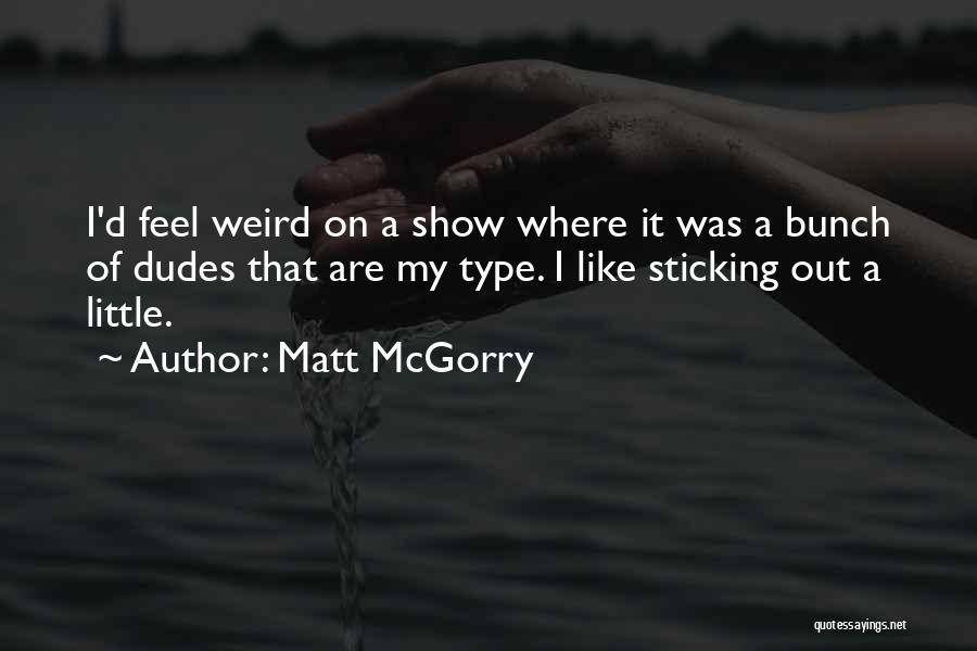 Matt McGorry Quotes 2197725