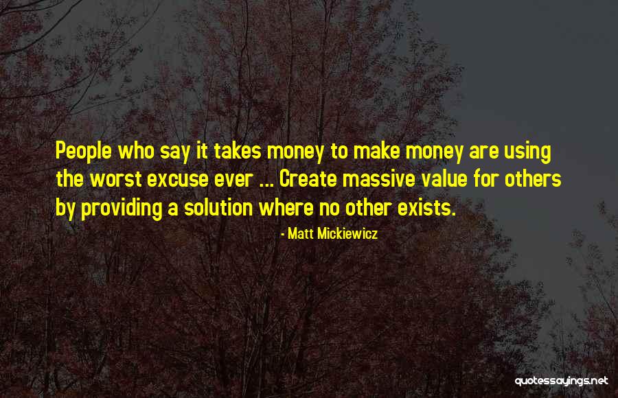 Matt Mickiewicz Quotes 1062963