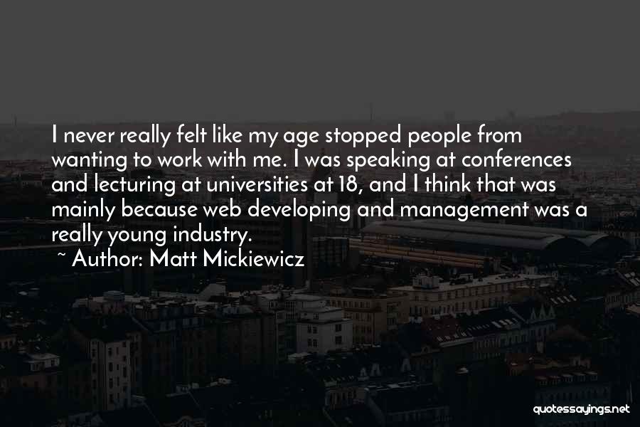 Matt Mickiewicz Quotes 467132