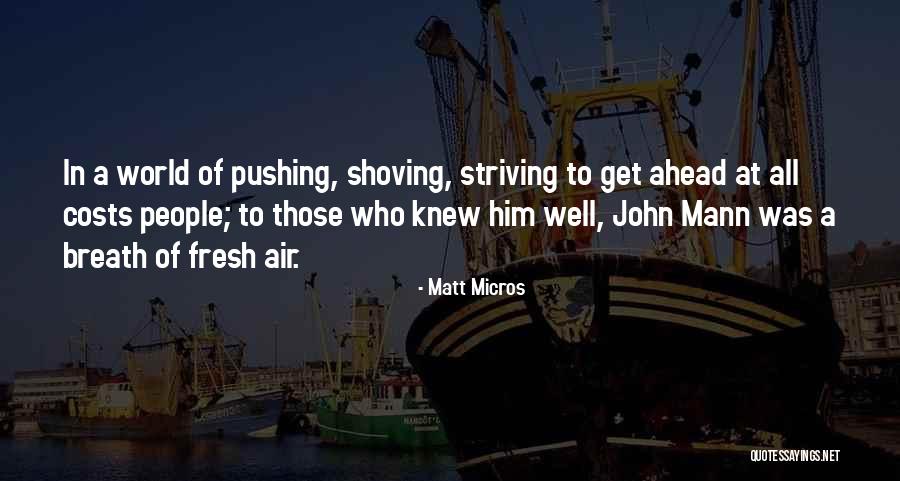 Matt Micros Quotes 937677