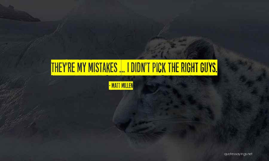 Matt Millen Quotes 1840592 Matt Millen Quotes 1840592