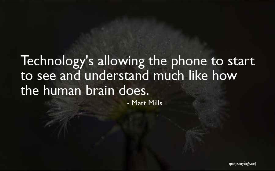 Matt Mills Quotes 469429 Matt Mills Quotes 469429