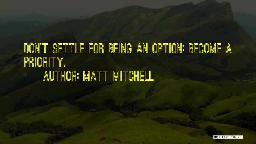 Matt Mitchell Quotes 542388