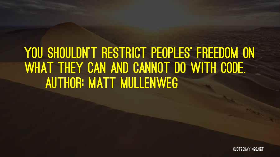 Matt Mullenweg Quotes 1204481