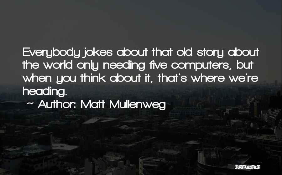 Matt Mullenweg Quotes 1552380