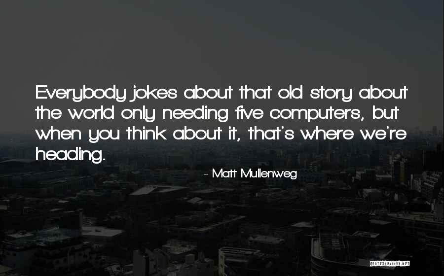 Matt Mullenweg Quotes 1552380