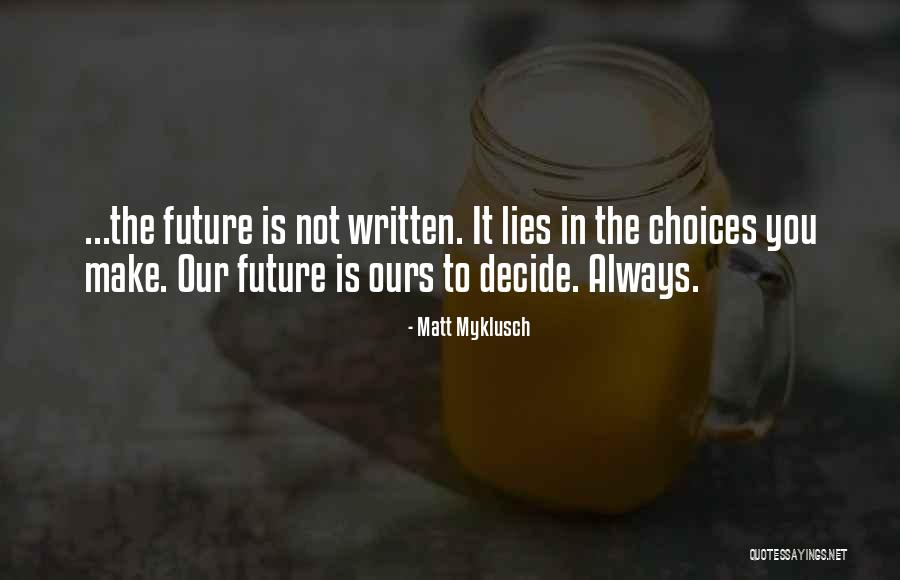 Matt Myklusch Quotes 1924155 Matt Myklusch Quotes 1924155