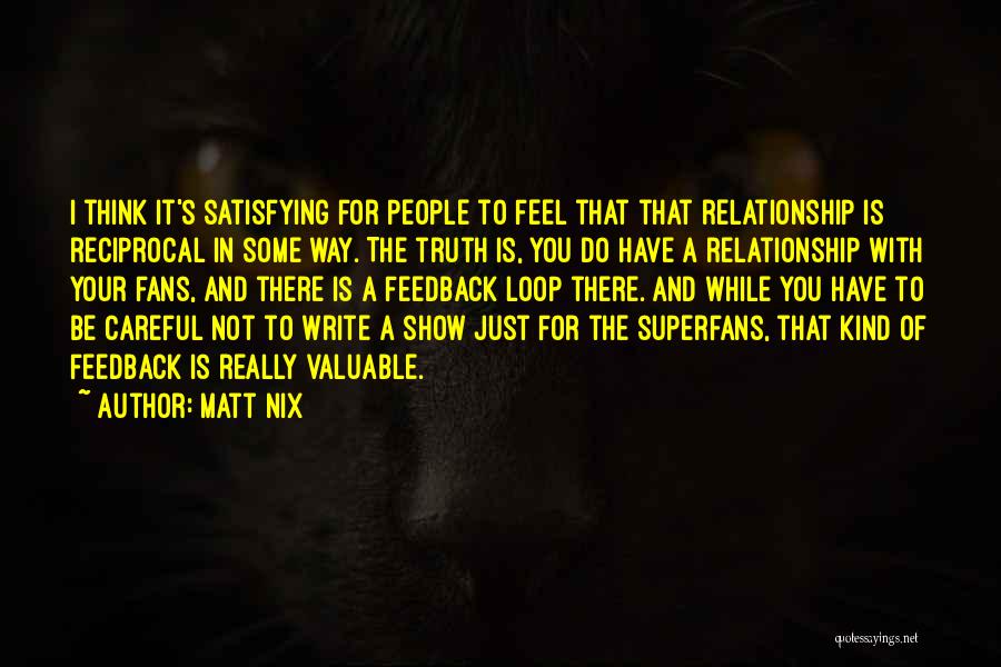 Matt Nix Quotes 1916219