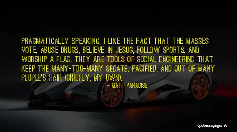 Matt Paradise Quotes 2060241