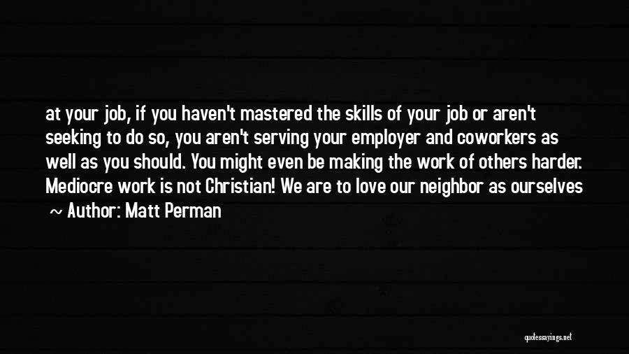 Matt Perman Quotes 2175848