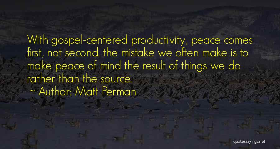 Matt Perman Quotes 747139