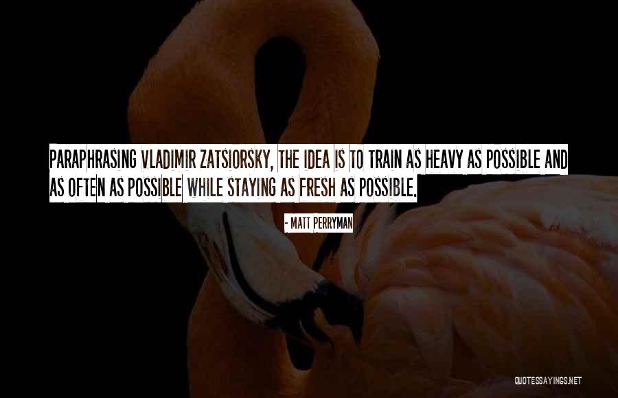 Matt Perryman Quotes 1225077 Matt Perryman Quotes 1225077