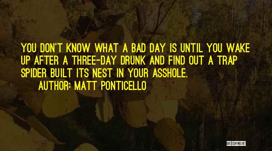 Matt Ponticello Quotes 163630