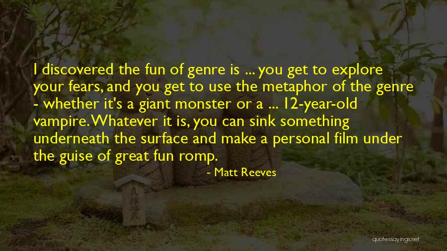 Matt Reeves Quotes 1105950