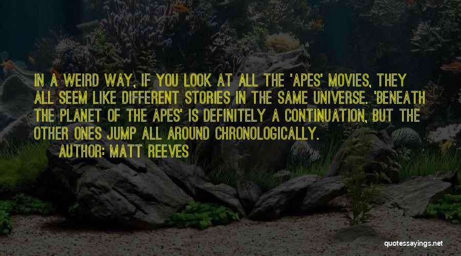 Matt Reeves Quotes 1125228