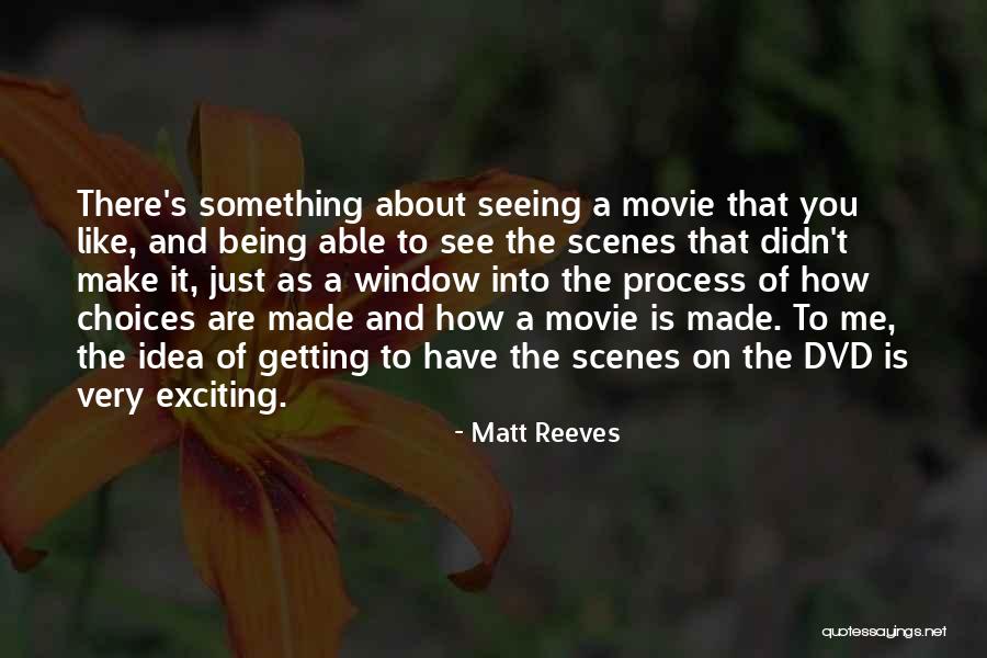 Matt Reeves Quotes 1323307