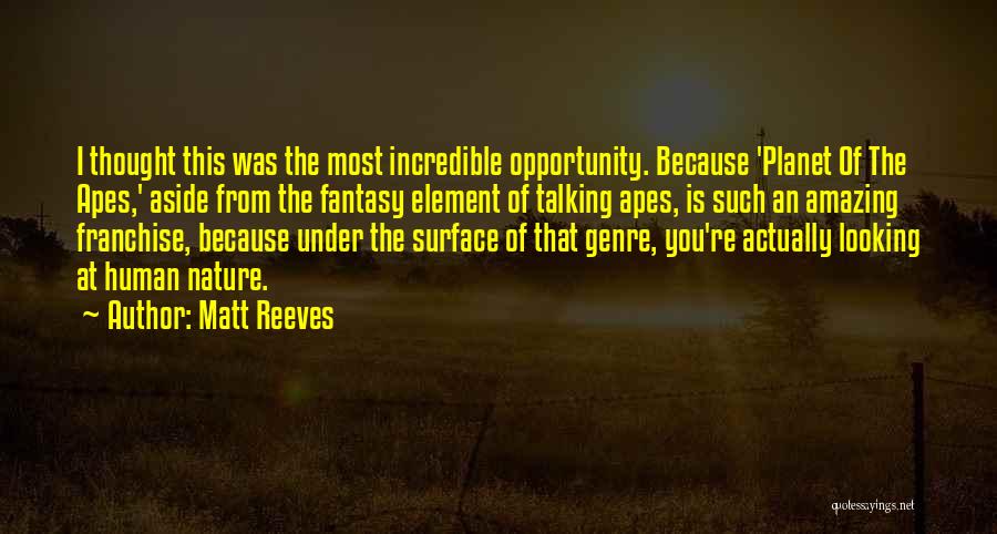 Matt Reeves Quotes 1384070