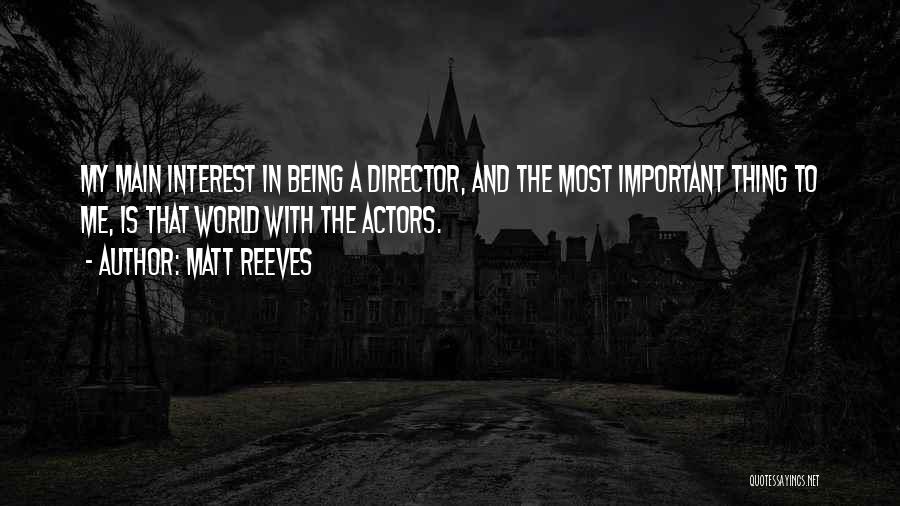 Matt Reeves Quotes 1689701