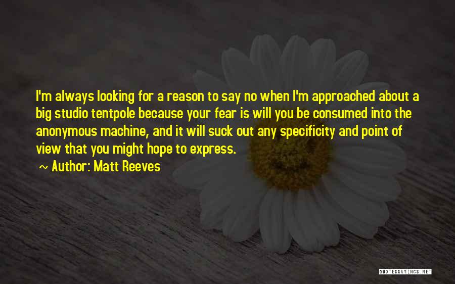 Matt Reeves Quotes 678950