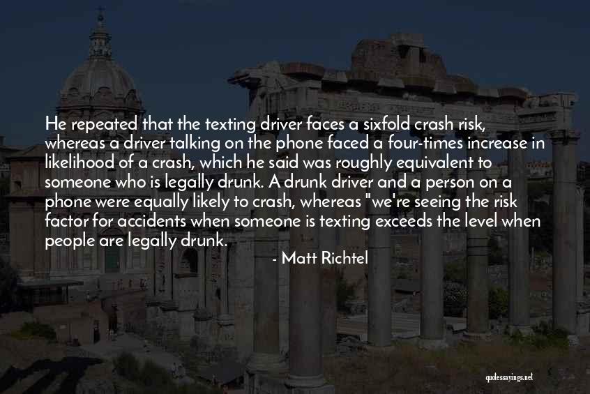 Matt Richtel Quotes 1891120