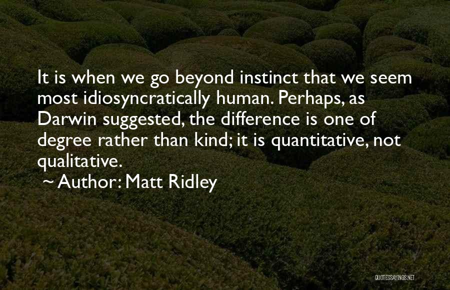 Matt Ridley Quotes 1790761
