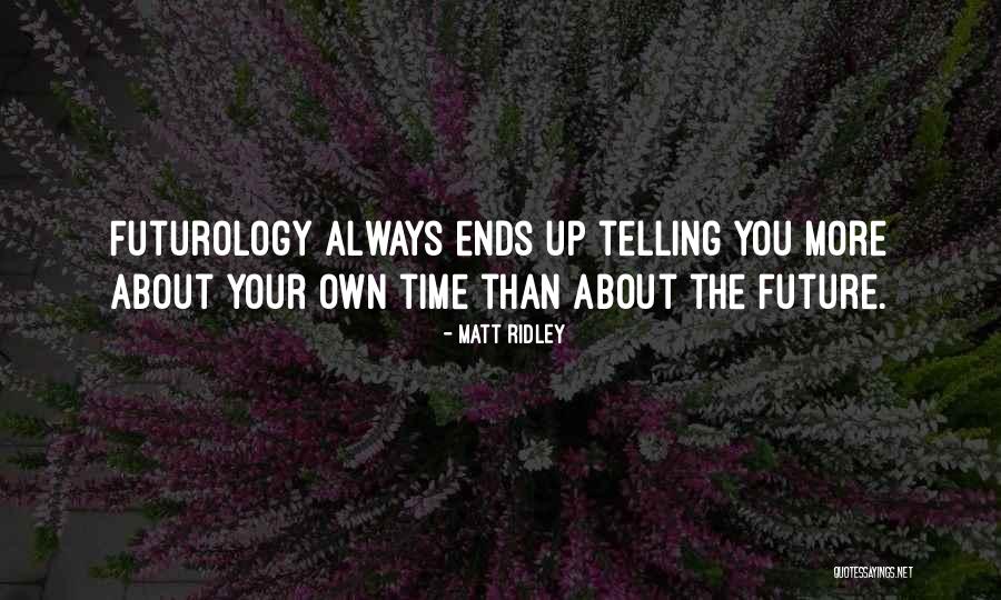 Matt Ridley Quotes 2044673 Matt Ridley Quotes 2044673