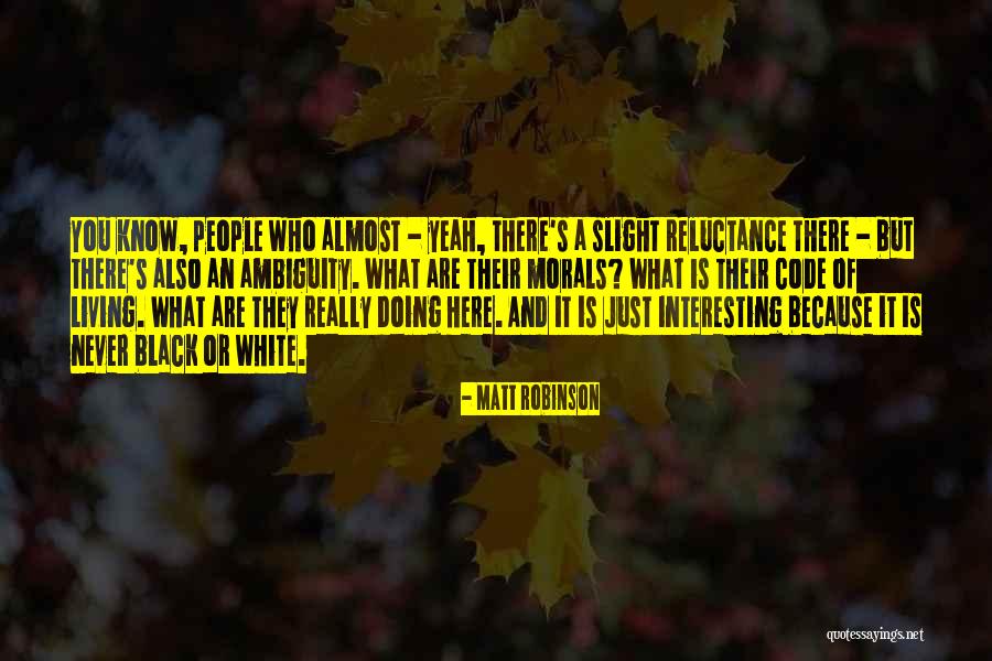 Matt Robinson Quotes 997526