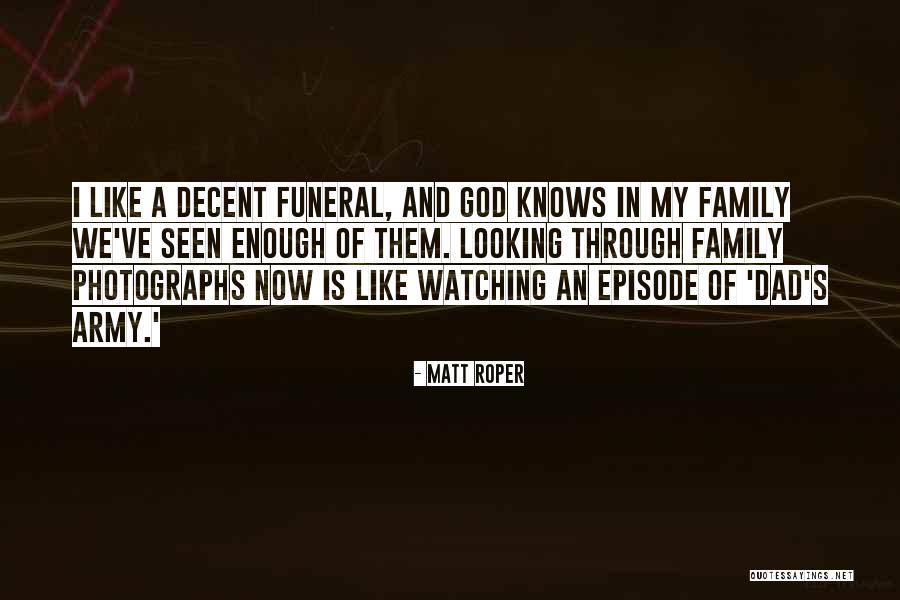 Matt Roper Quotes 1146495 Matt Roper Quotes 1146495