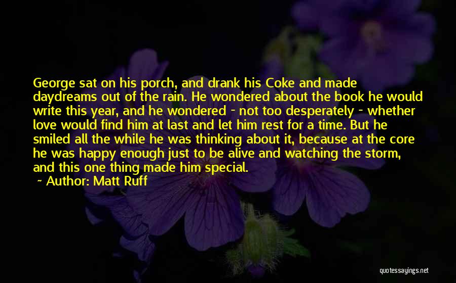 Matt Ruff Quotes 877361