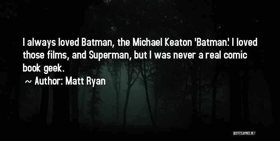Matt Ryan Quotes 1515973