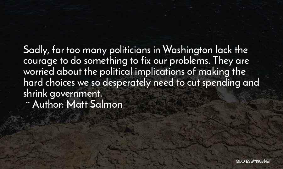 Matt Salmon Quotes 1484402