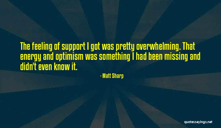 Matt Sharp Quotes 807401