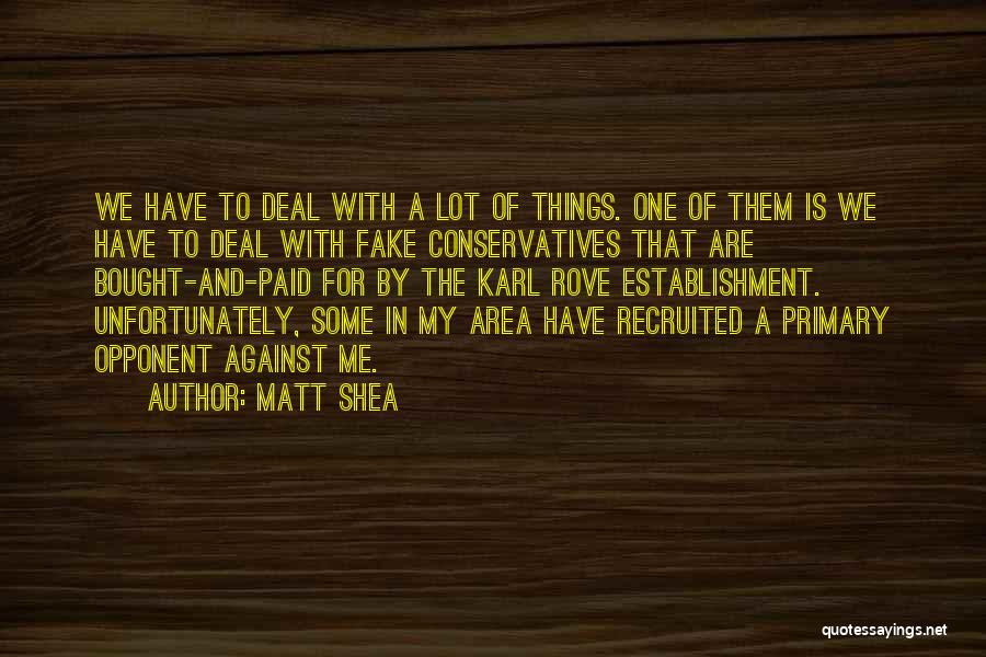 Matt Shea Quotes 1849861