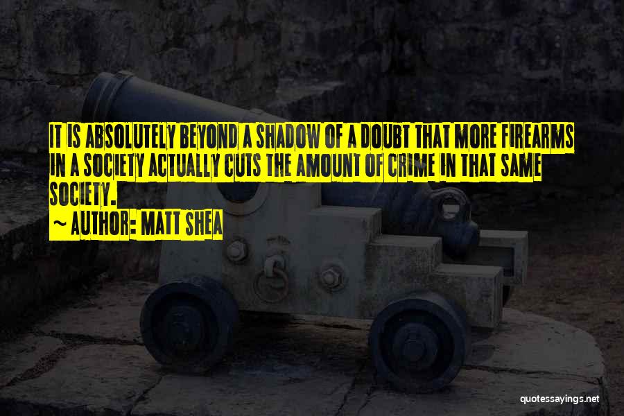 Matt Shea Quotes 1851527