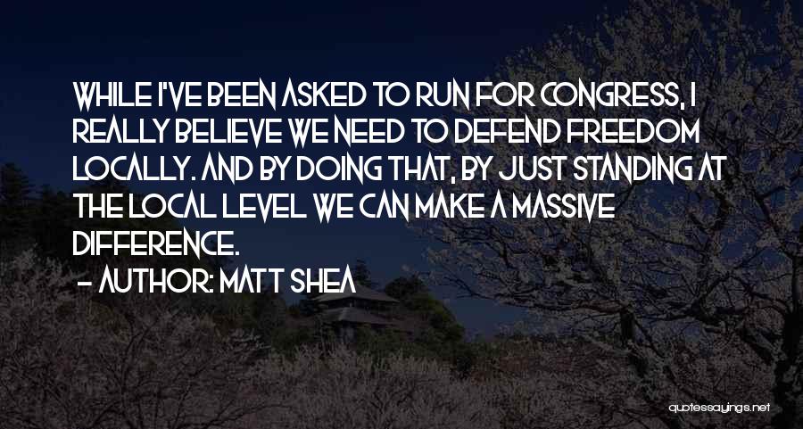 Matt Shea Quotes 528684