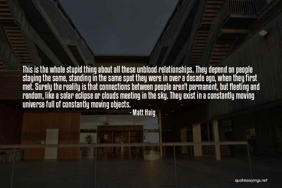 Matt Sky Quotes By Matt Haig Matt Sky Quotes By Matt Haig